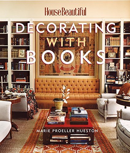 Stock image for Decorating with Books : Use Your Library to Enhance Your Decor for sale by Better World Books