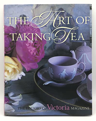 Stock image for Victoria The Art of Taking Tea for sale by Ergodebooks