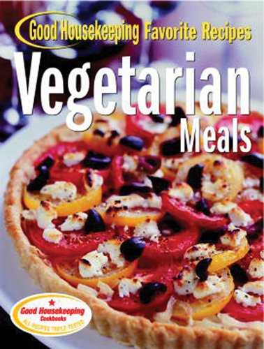9781588165169: Good Housekeeping Favorite Recipes Vegetarian Meals