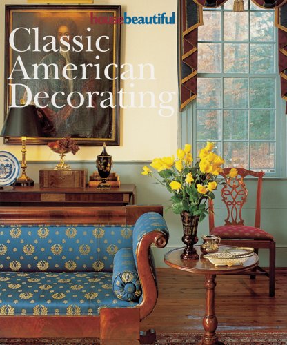9781588165206: House Beautiful Classic American Decorating