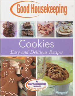 Good Housekeeping Cookies Easy and Delicious Recipes. All recipes triple-tested by Good Housekeeping cookbooks. (9781588165381) by Good Housekeeping