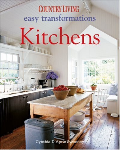 9781588165770: Country Living Easy Transformations: Kitchens