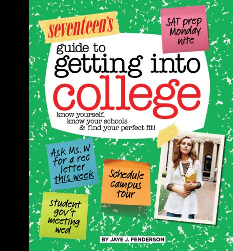 Beispielbild fr Seventeen's Guide to Getting into College : Know Yourself, Know Your Schools and Find Your Perfect Fit! zum Verkauf von Better World Books