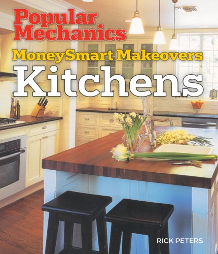 Stock image for Popular Mechanics MoneySmart Makeovers: Kitchens for sale by -OnTimeBooks-