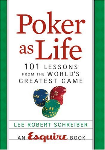 Beispielbild fr Poker as Life: 101 Lessons from the World's Greatest Game zum Verkauf von SecondSale