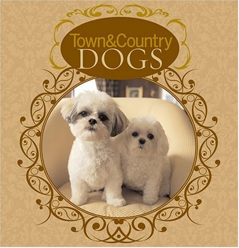 Beispielbild fr Town & Country Dogs zum Verkauf von Once Upon A Time Books
