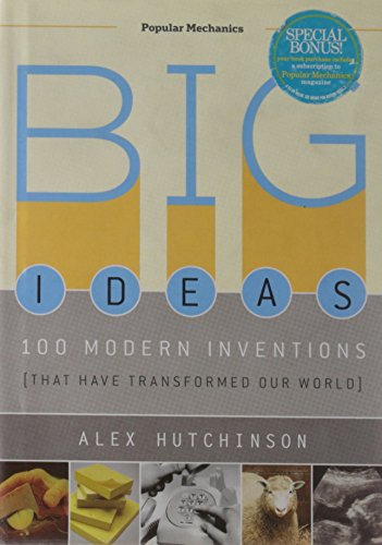Imagen de archivo de Big Ideas: 100 Modern Inventions That Have Transformed Our World a la venta por SecondSale