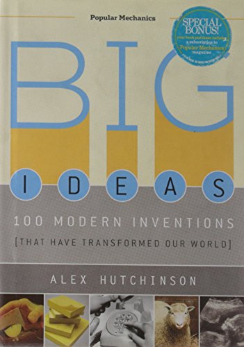 Stock image for Big Ideas: 100 Modern Inventions That Have Transformed Our World for sale by SecondSale