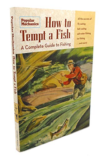 Beispielbild fr How to Tempt a Fish : A Complete Guide to Fishing zum Verkauf von Better World Books: West