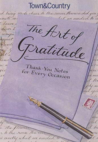 Stock image for Town & Country the Art of Gratitude: Thank-You Notes for Every Occasion for sale by ThriftBooks-Dallas