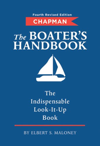 Stock image for Chapman The Boater's Handbook: The Indispensable Look-It-Up Book (Chapman Nautical Guide) for sale by BooksRun