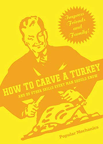 9781588167538: How to Carve a Turkey: And 99 Other Skills Every Man Should Know