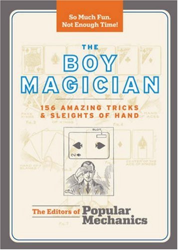 Beispielbild fr The Boy Magician: 156 Amazing Tricks & Sleights of Hand (Popular Mechanics) zum Verkauf von SecondSale