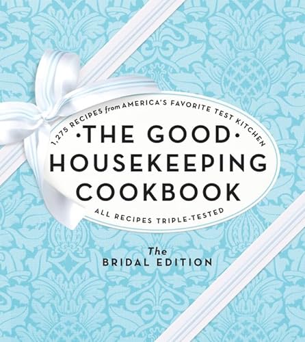 Imagen de archivo de The Good Housekeeping Cookbook: The Bridal Edition: 1,275 Recipes from America's Favorite Test Kitchen a la venta por Your Online Bookstore