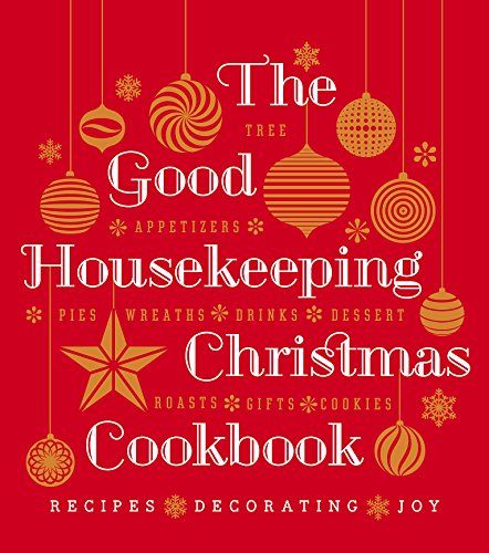 9781588169747: The Good Housekeeping Christmas Cookbook: Recipes * Decorating * Joy