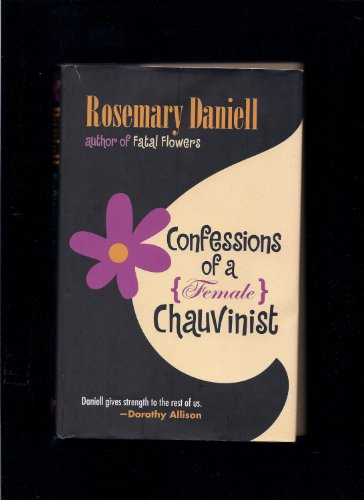 Imagen de archivo de Confessions of a (Female) Chauvinist a la venta por ThriftBooks-Atlanta