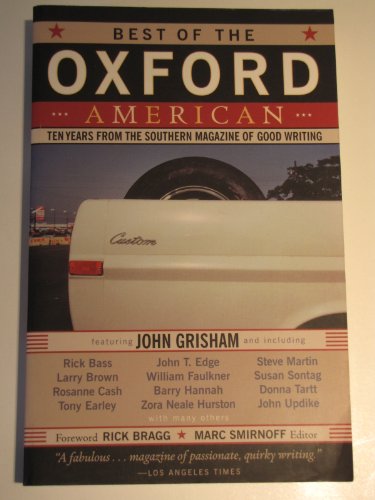 Stock image for Best of the Oxford American Ten Years from the Southern Magazine of Good Writing for sale by TextbookRush