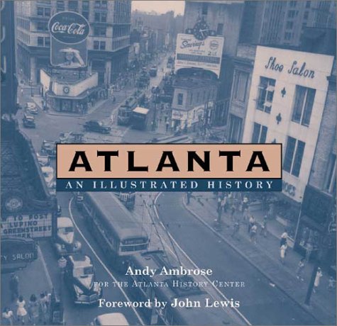 9781588180865: Atlanta: An Illustrated History