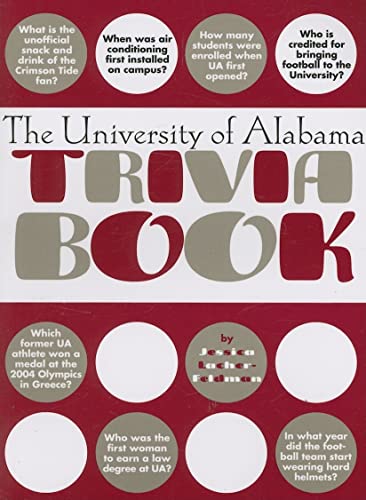 Beispielbild fr The University of Alabama Trivia Book zum Verkauf von Better World Books