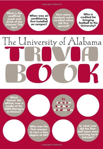 Stock image for The University of Alabama Trivia Book for sale by ThriftBooks-Dallas