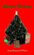 Gabriel's Christmas (9781588201423) by Wilson, James Raymond