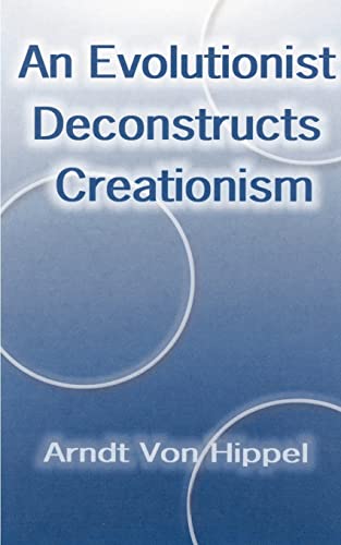 Imagen de archivo de An Evolutionist Deconstructs Creationism a la venta por Mt. Baker Books