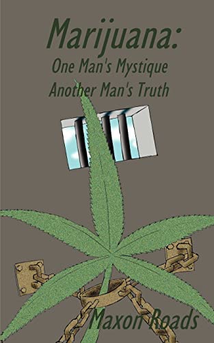 Stock image for Marijuana: One Man's Mystique Another Man's Truth for sale by Chiron Media