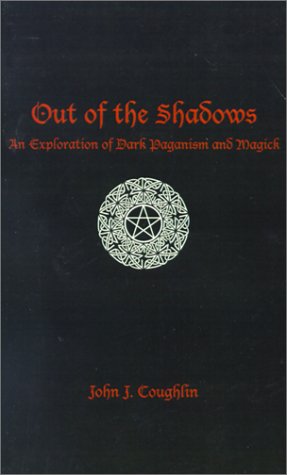 9781588208019: Out of the Shadows: An Exploration of Dark Paganism and Magick
