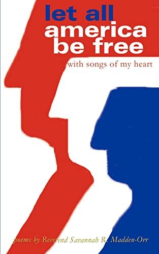 Stock image for Let All America Be Free with Songs of My Heart: Poems for sale by Ergodebooks