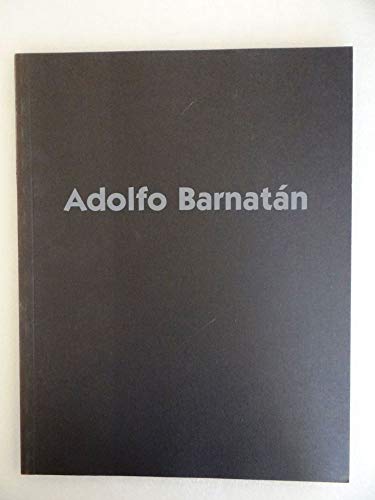 Beispielbild fr Adolfo Barnatan: Sculpture zum Verkauf von Wm Burgett Bks and Collectibles