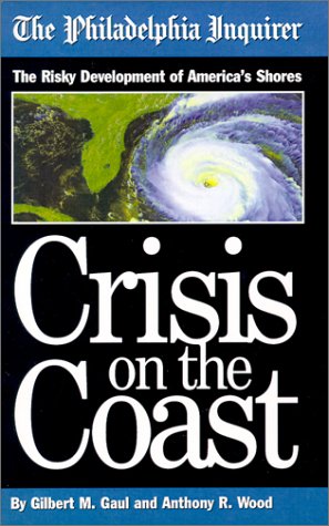 Beispielbild fr Crisis on the Coast: The Risky Development of America's Shores zum Verkauf von SecondSale