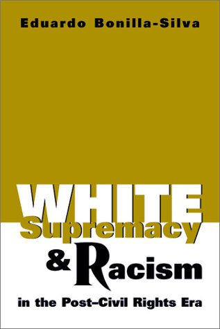 Beispielbild fr White Supremacy and Racism in the Post-Civil Rights Era zum Verkauf von HPB-Ruby