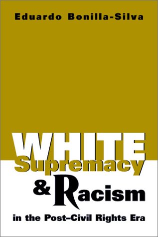 Stock image for White Supremacy and Racism in the Post-Civil Rights Era for sale by SecondSale