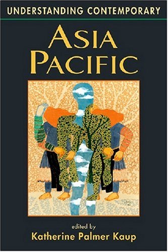 Stock image for Understanding Contemporary Asia Pacific for sale by Better World Books