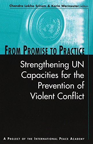 Stock image for From Promise to Practice: Strengthening UN Capacities for the Prevention of Violent Conflict for sale by Wonder Book