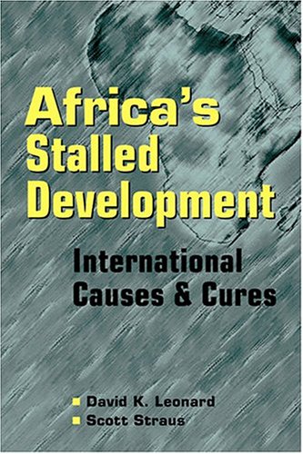 Imagen de archivo de Africa's Stalled Development: International Causes and Cures a la venta por SecondSale