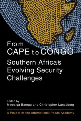 Imagen de archivo de From Cape to Congo: Southern Africa's Evolving Security Challenges a la venta por Anybook.com