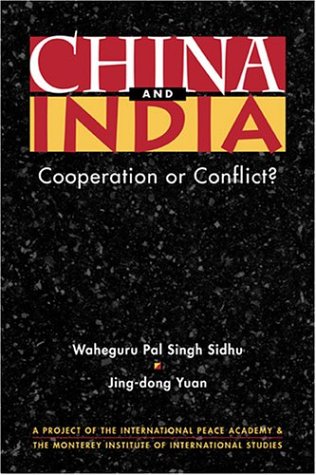 Imagen de archivo de China and India: Cooperation or Conflict? (Project of the International Peace Academy) a la venta por Wonder Book