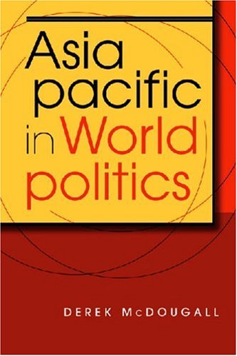 Imagen de archivo de Asia Pacific in World Politics a la venta por Better World Books