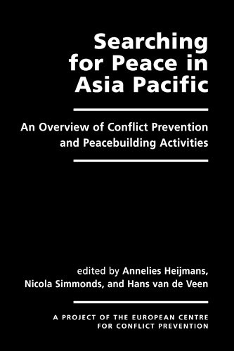 Beispielbild fr Searching for Peace in Asia Pacific: An Overview of Conflict Prevention and Peacebuilding Activities. zum Verkauf von Kloof Booksellers & Scientia Verlag