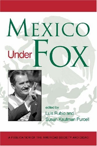 Beispielbild fr Mexico under Fox zum Verkauf von Better World Books