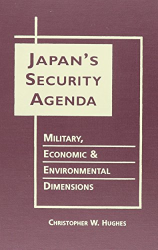 Stock image for Japan's Security Agenda: Military, Economic & Environmental Dimensions for sale by Ergodebooks