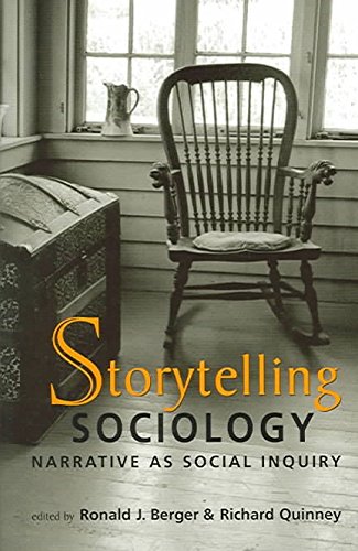 Beispielbild fr Storytelling Sociology: Narrative As Social Inquiry zum Verkauf von BooksRun