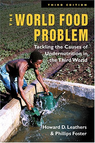 Beispielbild fr The World Food Problem: Tackling the Causes of Undernutrition in the Third World zum Verkauf von Wonder Book