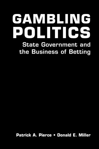 9781588262936: Gambling Politics: State Government and the Business of Betting