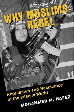 Imagen de archivo de Why Muslims Rebel: Repression and Resistance in the Islamic World a la venta por WorldofBooks
