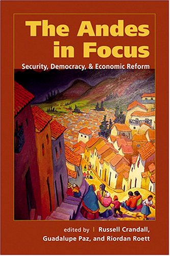 9781588263070: The Andes In Focus: Security, Democracy & Economic Reform