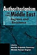 9781588263179: Authoritarianism In The Middle East: Regimes And Resistance