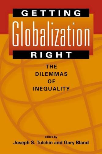 9781588263223: Getting Globalization Right: The Dilemmas of Inequality