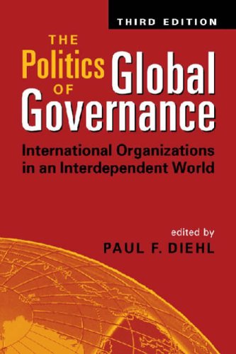 Stock image for The Politics Of Global Governance: International Organizations In An Interdependent World for sale by HPB-Emerald